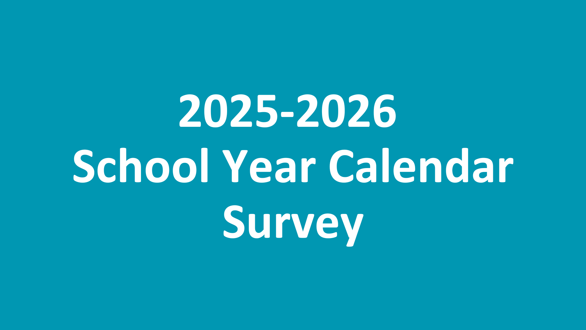 2025-2026 School Year Calendar Survey